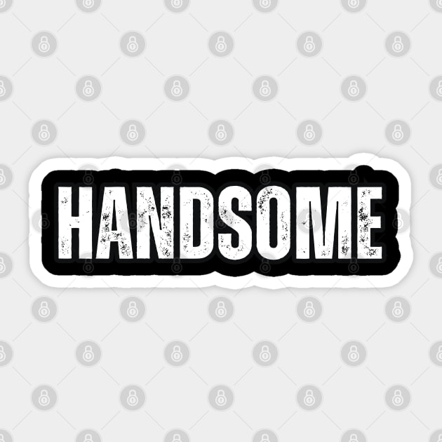 HANDSOME Sticker by Mary_Momerwids